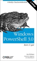 Cover: Windows PowerShell 3.0 - kurz & gut - O'Reilly