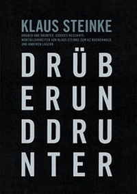 Enlarge image Cover: Drüber und drunter. Codices rescripti - Stiftung Gedenkstätten Buchenwald u. Mittelbau-Dora