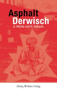 Enlarge image Cover: Asphalt Derwisch - Wohlers, Heinz