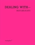 Cover: Dealing with-Some Texts, Images, and Thoughts Related to American Fine Arts, Co. - Sternberg Press