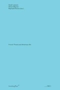 Cover: French Theory in American Art - Sternberg Press
