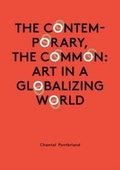 Cover: Chantal Pontbriand - the Contemporary, the Common - Sternberg Press
