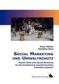 Cover: Social Marketing und Umweltschutz - RabenSt&uuml;ck