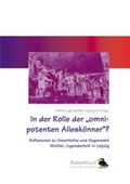 Cover: In der Rolle der "omnipotenten Allesk&ouml;nner"? - RabenSt&uuml;ck