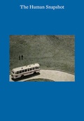 Cover: The Human Snapshot - Sternberg Press