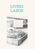 Cover: Living Labor - Sternberg Press