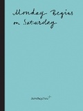 Cover: Monday Begins on Saturday - Sternberg Press
