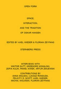 Enlarge image Cover: Open Form Film, Space, Interaction, and the Tradition of Oskar Hansen - Sternberg Press