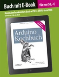 Cover: Arduino Kochbuch (Buch mit E-Book) - O'Reilly
