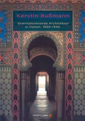 Cover: Orientalisierende Architektur in Italien. 1800-1940 - mandarin-verlag