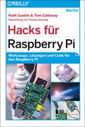 Cover: Hacks f&uuml;r Raspberry Pi - O'Reilly