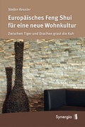 Cover: Europ&auml;isches Feng Shui f&uuml;r eine neue Wohnkultur - SYNERGIA-Verlag