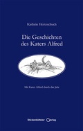 Cover: Die Geschichten des Katers Alfred - Hertzschuch, Kathrin
