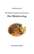 Cover: Die F&auml;lle des Inspektors La Courtoise - Hertzschuch, Kathrin