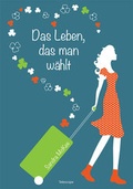 Cover: Das Leben, das man w&auml;hlt - Telivision