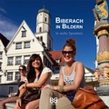 Cover: Biberach in Bildern - Biberacher Verlagsdruckerei