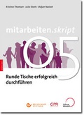 Cover: Runde Tische erfolgreich durchf&uuml;hren - Stiftung Mitarbeit