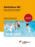Cover: Startschuss Abi 2012/2013 - e-fellows.net