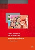 Cover: Guter Unterricht bei Sch&uuml;lern mit einer H&ouml;rsch&auml;digung. - Median-Verlag von Killisch-Horn GmbH