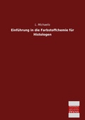 Cover: Einfuhrung in Die Farbstoffchemie Fur Histologen - Bremen University Press