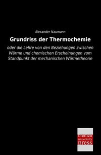 Abbildung von: Grundriss Der Thermochemie - Bremen University Press