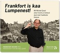 Cover: Frankfort is kaa Lumpenest! - Verlag Henrich Editionen