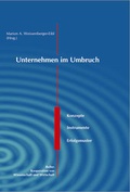 Cover: Unternehmen im Umbruch: Konzepte, Instrumente, Erfolgsmuster - Cactus Group Verlag