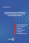 Cover: Internationalisierung technologischer Dienstleistungsinnovationen in der Investitionsg&uuml;terindustrie - Cactus Group Verlag