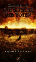Cover: Graues Land - Die Schreie der Toten - Luzifer Verlag