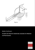 Cover: Grundriss Der Physik Fur Studierende, Besonders Fur Mediziner Und Pharmazeuten - Bremen University Press