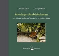 Abbildung von: Starnberger BankGeheimnisse oder Was die Bänke rund um den See zu erzählen haben - Volk Verlag