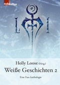 Cover: Wei&szlig;e Geschichten 2 - edition subkultur