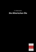 Cover: Die &Auml;therischen &Ouml;le - Bremen University Press
