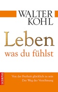 Cover: Leben, was du f&uuml;hlst - Scorpio Verlag