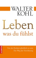 Cover: Leben, was du f&uuml;hlst - Scorpio Verlag