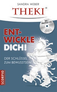 Enlarge image Cover: THEKI® Ent-wickle dich! - Scorpio Verlag