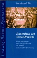 Cover: Eschatologie und Gemeindeaufbau - Ludwig-Harms-Haus