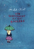 Cover: Die Sehnsucht ist ein Anderer - Jaja Verlag