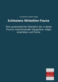 Abbildung von: Schlesiens Wirbeltier-Fauna - Bremen University Press