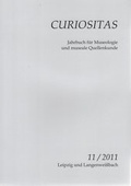 Cover: Curiositas. Zeitschrift f&uuml;r Museologie und museale Quellenkunde / Curiositas 11 / 2011 - Beier & Beran