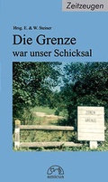 Cover: Die Grenze war unser Schicksal - amicus - Verlag