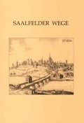 Cover: Saalfelder Wege - Beier & Beran