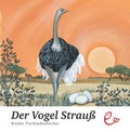 Cover: Der Vogel Strau&szlig; - Rieder, Susanna
