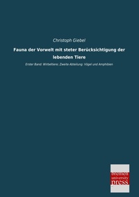 Abbildung von: Fauna der Vorwelt mit steter Berücksichtigung der lebenden Tiere - Bremen University Press