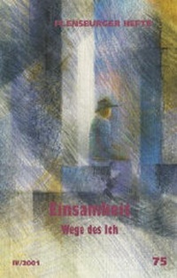 Enlarge image Cover: Einsamkeit - Flensburger Hefte