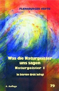 Cover: Was die Naturgeister uns sagen - Flensburger Hefte