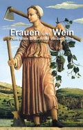 Cover: Frauen und Wein - Zum alten Brauch der Weiberzeche - Carlesso Verlag