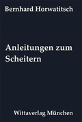 Cover: Anleitungen zum Scheitern - Witta, Bernd