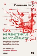 Cover: Die Freiheitsstatue und die Soziale Plastik - Flensburger Hefte
