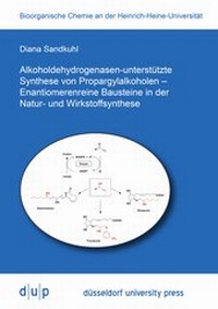 Abbildung von: Alkoholdehydrogenasen-unterstützte Synthese von Propargylalkoholen - Enantiomerenreine Bausteine in der Natur- und Wirkstoffsynthese - Düsseldorf University Press DUP